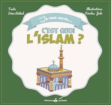 C'est quoi l'Islam ?